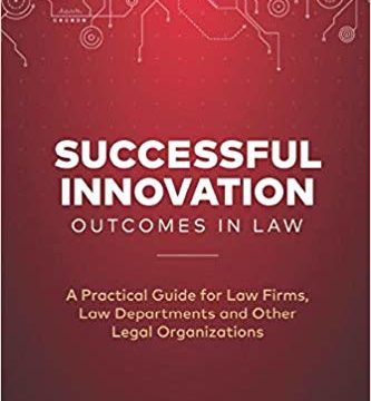 New Dennis Kennedy Book: Successful Innovation Outcomes In Law